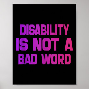 Disability Is Not A Bad Word Tie Dye Disability Vi Poster