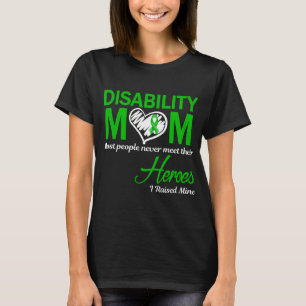 Disability Mum I Raised Mine T-Shirt