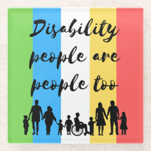 disability people are people too glass coaster