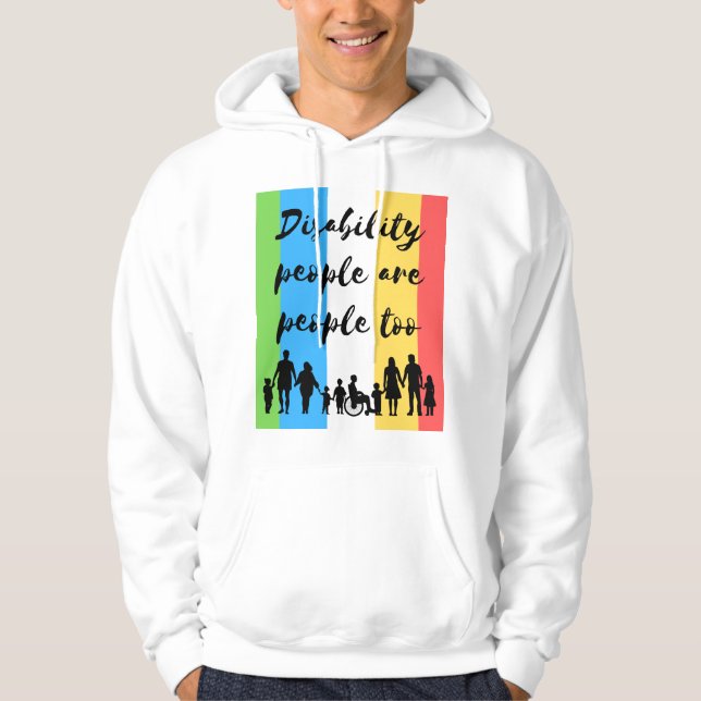 disability people are people too hoodie (Front)
