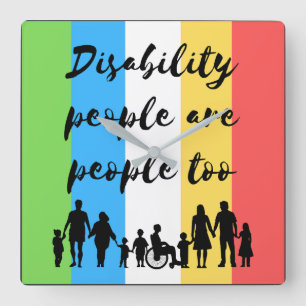 disability people are people too square wall clock
