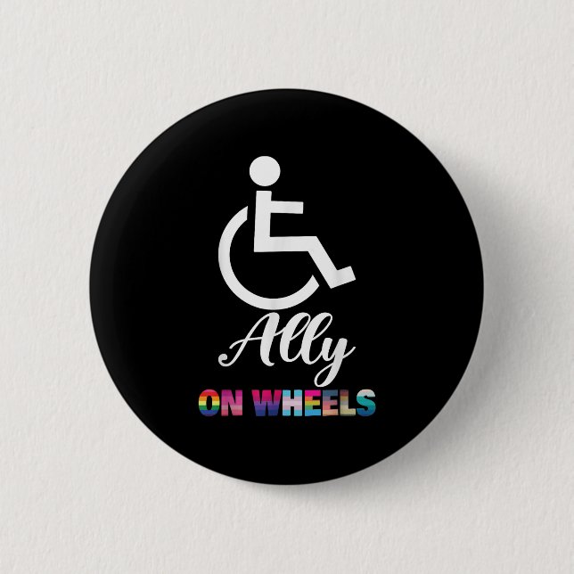 Disability Pride Awareness Funny Ally On Wheels Wh 6 Cm Round Badge (Front)