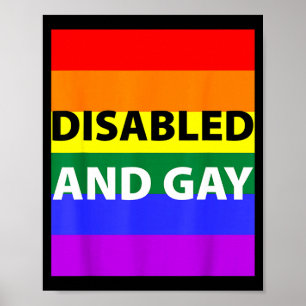 Disabled And Gay Funny For Men Women Poster