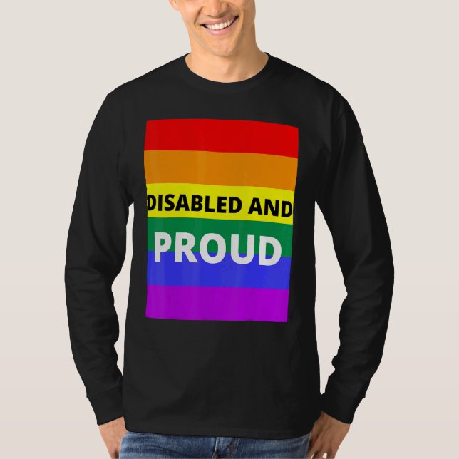 Disabled And Proud T-Shirt (Front)