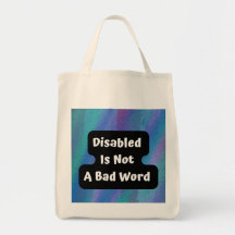 Disabled Is Not a Bad Word