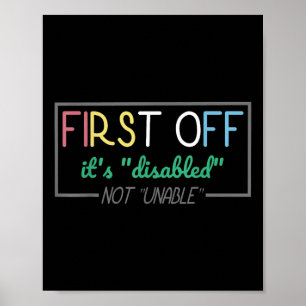 Disabled Not Unable Disability Awarenes Pride Mont Poster