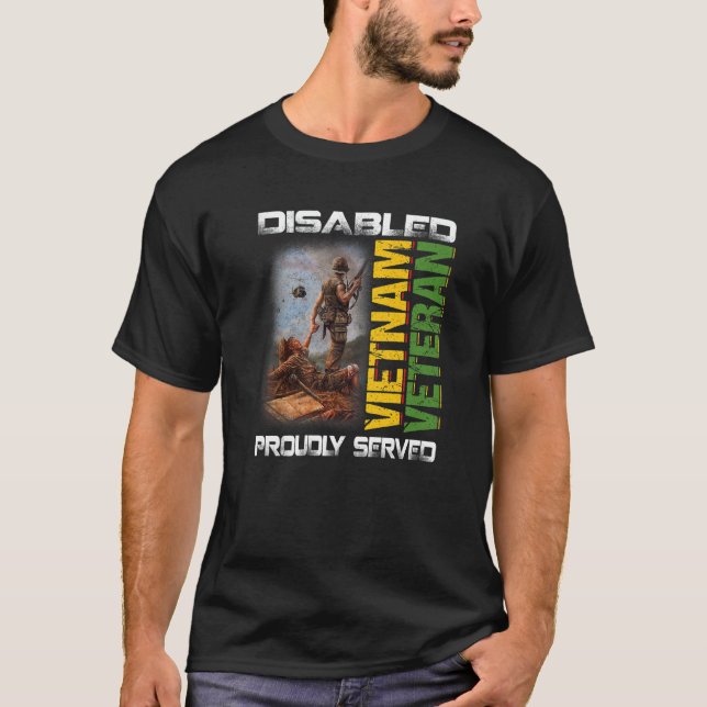 Disabled Vietnam Veteran Proudly Served Nam Father T-Shirt (Front)