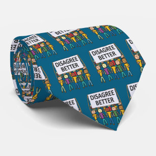 Disagree Better Tie
