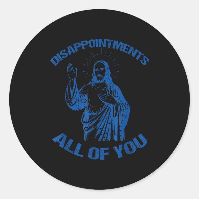 Disapintments All Of You Fun Retro Christian Vinta Classic Round Sticker (Front)