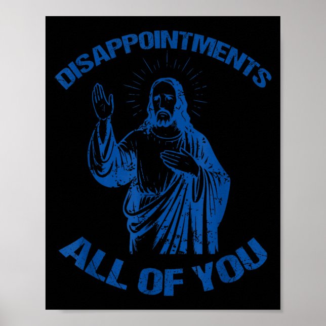 Disapintments All Of You Fun Retro Christian Vinta Poster (Front)