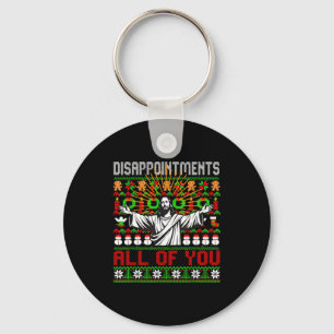 Disapintments All Of You Jesus Christmas Ugly Swea Key Ring
