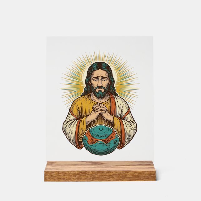 Disappointed Jesus Deflated Exercise Ball Gym Fail Acrylic Sign (Front)