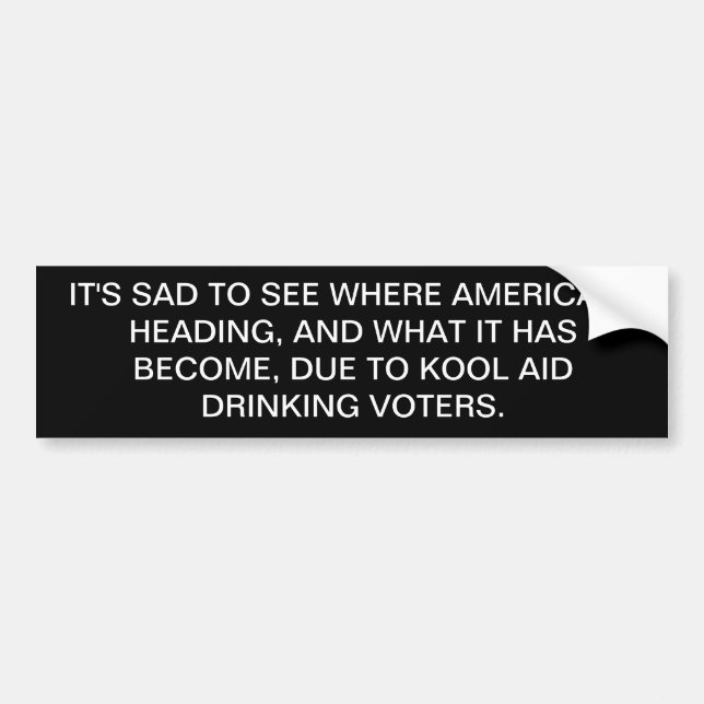 Disappointed voter bumper sticker (Front)