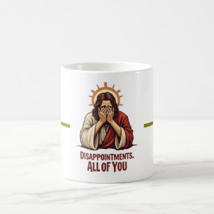 Disappointments All Of You – Funny Jesus Facepalm Coffee Mug