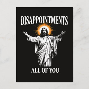 Disappointments All of You Jesus Christian Invitation Postcard