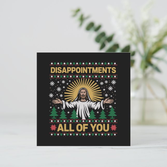 Disappointments All of You Jesus Christmas Ugly  Holiday Card (Standing Front)
