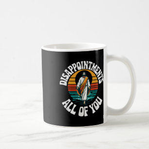 Disappointments All Of You Jesus, Funny Jesus Birt Coffee Mug