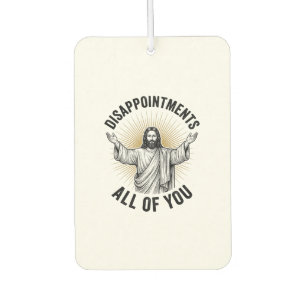 Disappointments All Of You Vintage Religious Shirt Car Air Freshener
