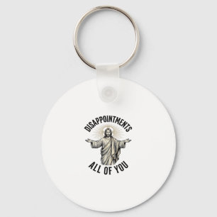 Disappointments All Of You Vintage Religious Shirt Key Ring