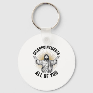 Disappointments All Of You Vintage Religious Shirt Key Ring