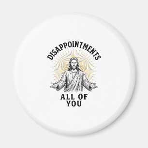 Disappointments All Of You Vintage Religious Shirt Magnet