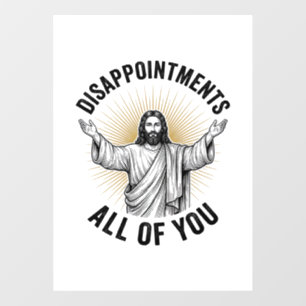 Disappointments All Of You Vintage Religious Shirt Window Cling