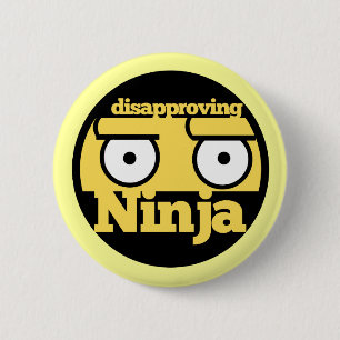 Disapproval Ninja 6 Cm Round Badge