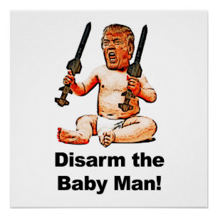 Disarm the Baby Man! Poster