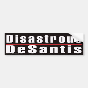 'Disastrous Desantis' Bumper Sticker