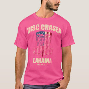 Disc Chaser Lahaina Disc Golf Hawaii Golfer Outdoo T-Shirt