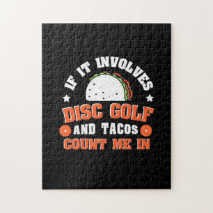 Disc Golf And Tacos Count Me In Jigsaw Puzzle