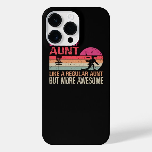 Disc Golf Aunt Like A Regular Aunt But More Awesom iPhone Case (Back)
