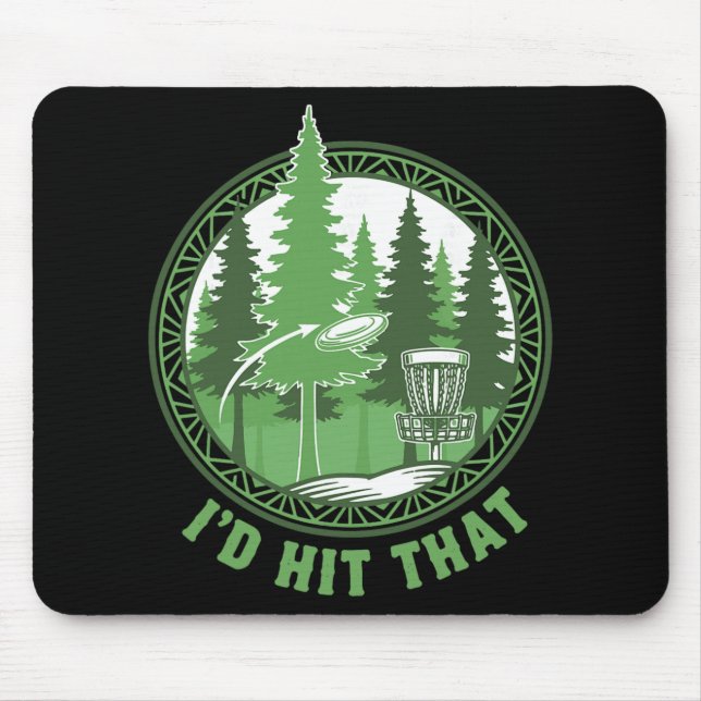 Disc Golf Basket Flying Disc Id Hit That Funny  Mouse Mat (Front)
