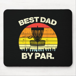 Disc Golf Best Dad By Par Frisbee Frolf Fathers Da Mouse Mat
