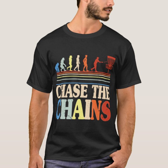 Disc Golf Chase The Chains  T-Shirt (Front)