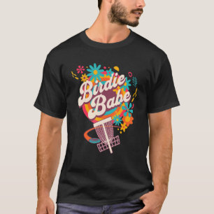 Disc Golf   Cute Birdie Babe I T-Shirt