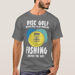 Disc Golf Design For Frisbee Player Solves Proble T-Shirt