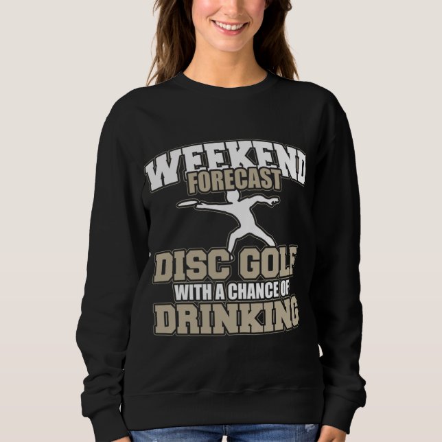 Disc Golf Drinking Sweatshirt (Front)