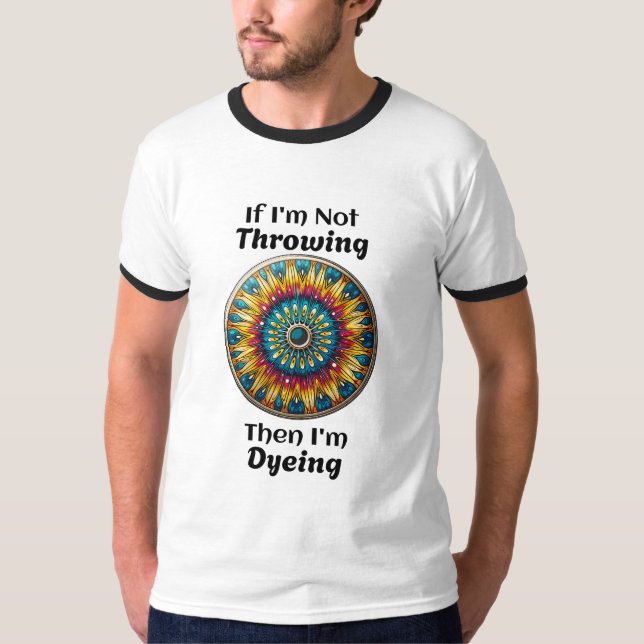 Disc Golf Dyeing Humour T-Shirt (Front)