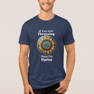 Disc Golf Dyeing Humour Tri-Blend Shirt