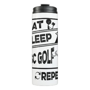 Disc Golf Eat Sleep Repeat Thermal Tumbler