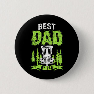 Disc Golf Fathers Day Best Dad By Par Disc Golf 6 Cm Round Badge