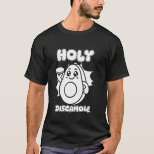 Disc Golf Frisbee - Outdoor Sport Avocado Holy Dis T-Shirt