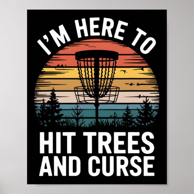 Disc Golf Funny Hit Trees And Curse Retro Disc Gol Poster (Front)