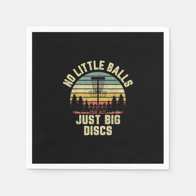 Disc Golf  Funny  No Little Balls Disc Golf Gift Napkin (Front)