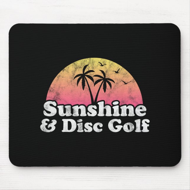 Disc Golf Gift - Sunshine And Disc Golf  Mouse Mat (Front)