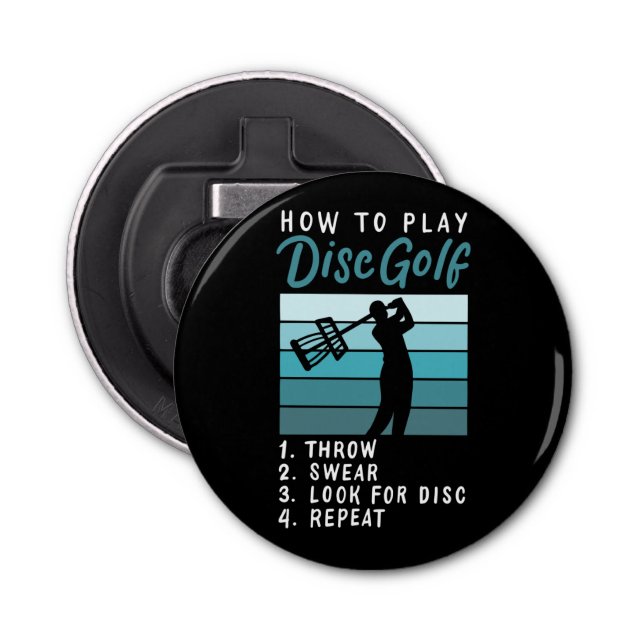 Disc Golf - How To Play Disc Golf Bottle Opener (Front)