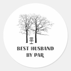 Disc Golf Husnd - Best Husnd By Par Classic Round Sticker