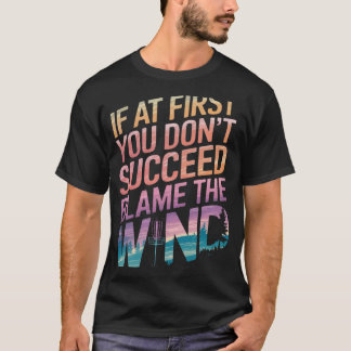 Disc Golf If At First You Don’t Succeed Blame The T-Shirt