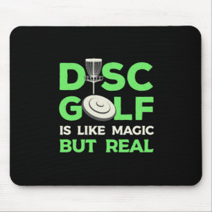 Disc Golf Is Like Magic But Real Mouse Mat